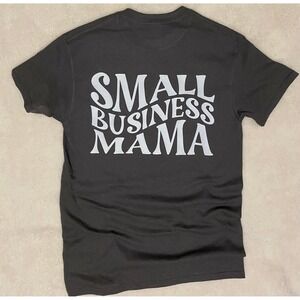 Small Business Mama Graphic T-Shirt Rene's Digital Creations Apparel